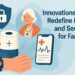 Innovations That Redefine Health and Security for Families