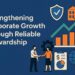 Strengthening Corporate Growth Through Reliable Stewardship